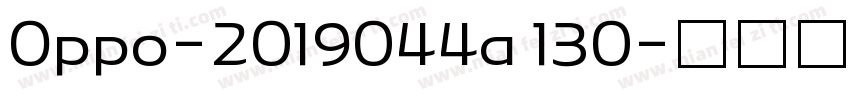 Oppo-2019044a 130字体转换